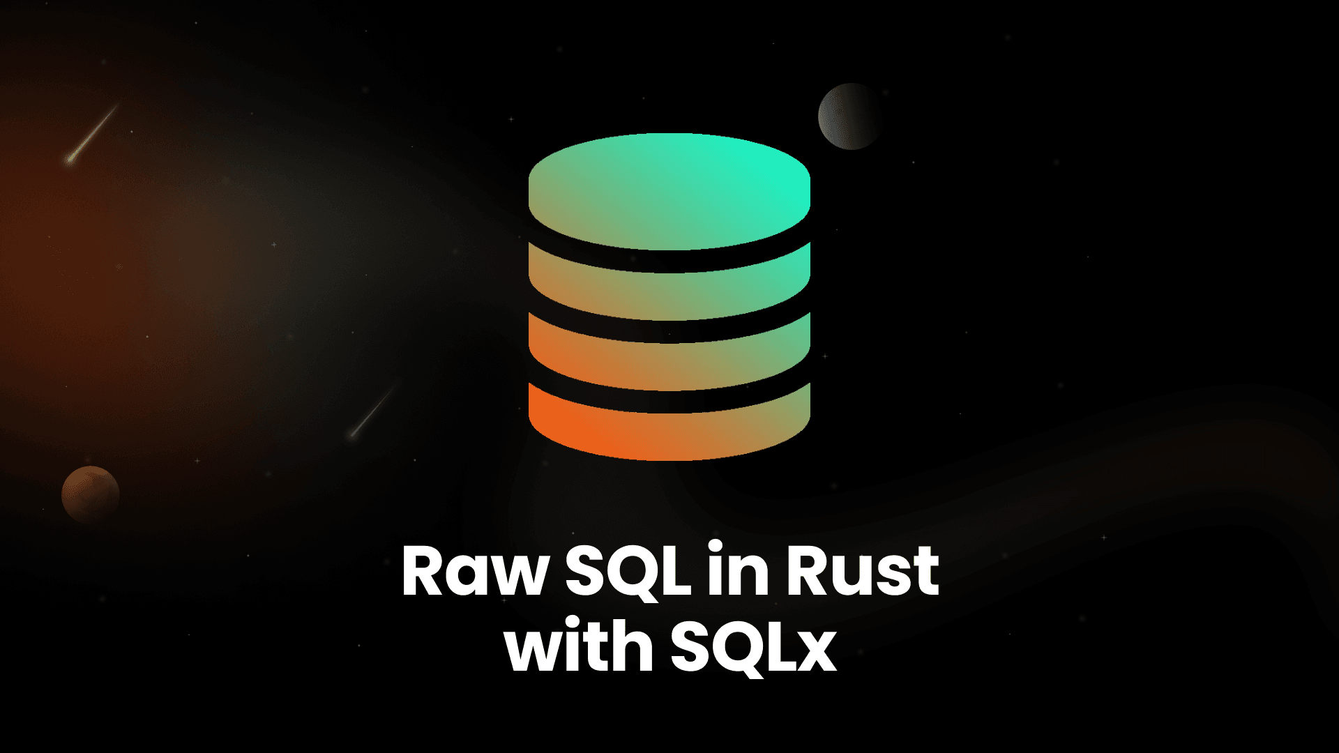 Raw SQL in Rust with SQLx